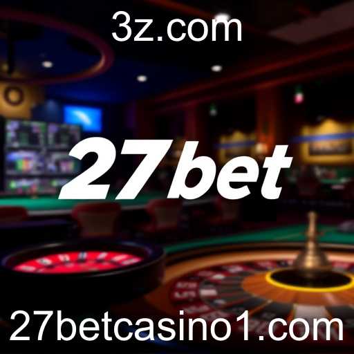 A Expansão do 27bet Casino no Mercado de Jogos Online